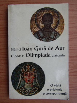 Sfantul Ioan Gura de Aur. Cuvioasa Olimpiada diaconita foto
