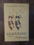 SADOVEANU DESPRE SADOVEANU-CONSTANTIN MITRU