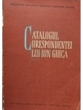 Nicolae Liu - Catalogul corespondentei lui Ion Ghica (Editia: 1962)