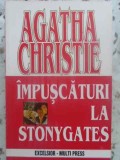 Impuscaturi la Stonygates - Agatha Christie, Excelsior 1995, Carte politista, Romana, Paperback