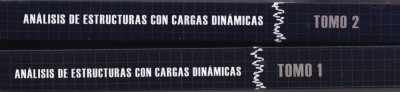 Luis E. Suarez - Analisis de Estructuras con Cargas Dinamicas, 2 volume foto