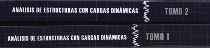Luis E. Suarez - Analisis de Estructuras con Cargas Dinamicas, 2 volume