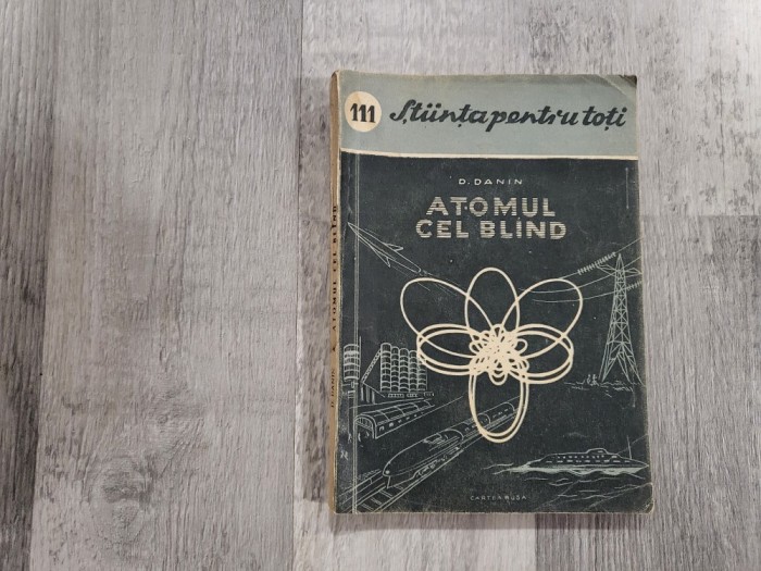 Atomul cel bland de D.Danin