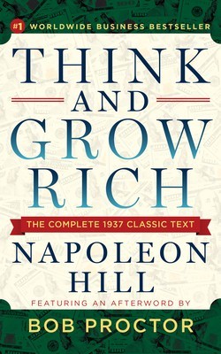 Think and Grow Rich: The Complete 1937 Classic Text Featuring an Afterword by Bob Proctor foto