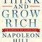 Think and Grow Rich: The Complete 1937 Classic Text Featuring an Afterword by Bob Proctor