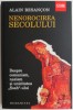 Nenorocirea Secolului - Alain Besan&ccedil;on, Carte Istorie, Noua/Anticariat