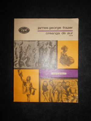 James George Frazer - Creanga de aur (volumul 3) foto