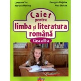 Caiet pentru limba si literatura romana pentru clasa a 3-a - Loredana Toc