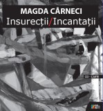 Cumpara ieftin Insurecții / Incantații (carte + CD), Casa Radio