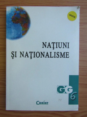 Natiuni si nationalisme / eds: Serge Cordellier si Elisabeth Poisson foto