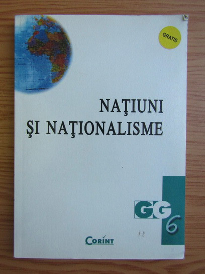 Natiuni si nationalisme / eds: Serge Cordellier si Elisabeth Poisson