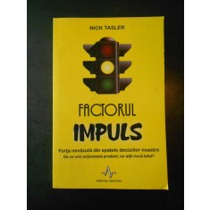 NICK TASLER - FACTORUL IMPULS