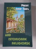600 Istorioare Religioase - Iosif Trifa