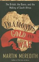 Diamonds, Gold, and War: The British, the Boers, and the Making of South Africa foto