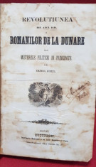 REVOLUTIUNEA DIN ANUL 1848 A ROMANILOR DE LA DUNARE SAU MISTERELE POLITICEI IN PRINCIPATE DE EMANOIL KINEZU - BUCURESTI 1859 foto