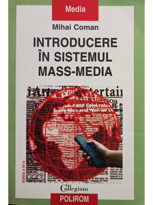 Mihai Coman - Introducere in sistemul mass-media (editia 2007)