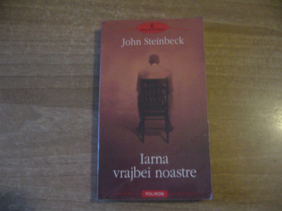 John Steinbeck - Iarna vrajbei noastre foto