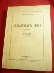 Ion N.Evian - Contabilitatea Dubla - Prima Ed. 1946 Lupta N.Stroila , 358 pag foto