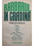 Zbigniew Herbert - Barbarul in gradina (editia 1980)