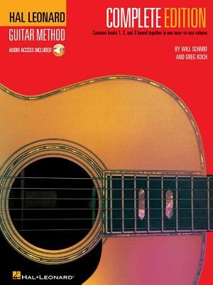 Hal Leonard Guitar Method, - Complete Edition: Books 1, 2 and 3 Bound Together in One Easy-To-Use Volume! [With CD&#039;s]