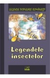 Legendele insectelor - Legende populare romanesti, Nicoleta Coatu