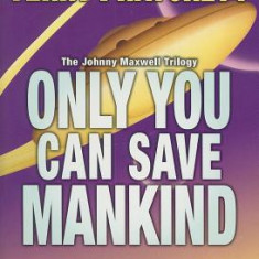 Only You Can Save Mankind