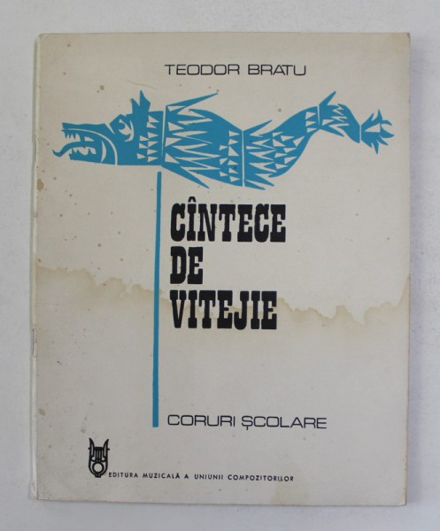 CANTECE DE VITEJIE - CORURI SCOLARE de TEODOR BRATU , 1974