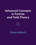 Advanced Concepts in Particle and Field Theory, 2015
