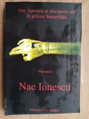 Nae Ionescu si discipolii sai in arhiva Securitatii vol.1 Nae Ionescu foto