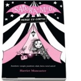 Isadora Moon merge cu cortul - Harriet Muncaster