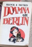 Frank &amp; Vautrin - Doamna din Berlin