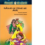 Gasca cu pene de aur (Povesti de seara) (format A6) - Dumitru Ristea