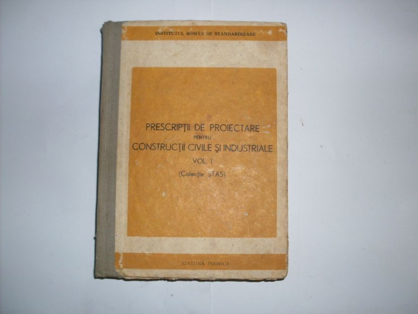 Prescriptii De Proiectare Pentru Constructii Civile Si Indust - Emilia Ilie  ,552077, Tehnica | Okazii.ro