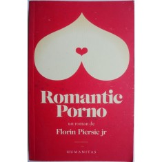 Romantic Porno &ndash; Florin Piersic Jr.
