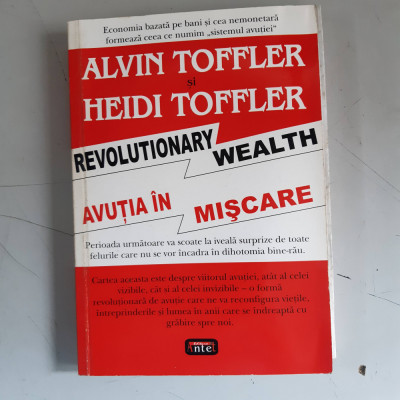 Avutia in miscare - Alvin Toffler &amp;amp; Heidi Toffler foto