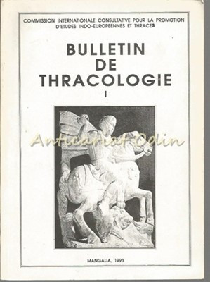 Buletin De Thracologie I - Margarita Tatcheva