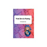 From Zero to Fluency Workbook: Exercises for Russian learners. Learn Russian for beginners
