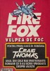 Firefox. Vulpea de foc - Craig Thomas - Roman de actiune si spionaj