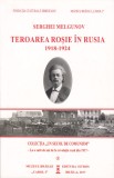 AS - SEGHEI MELGUNOV - TEROAREA ROȘIE &Icirc;N RUSIA 1918-1924 (CU SUBLINIERI)