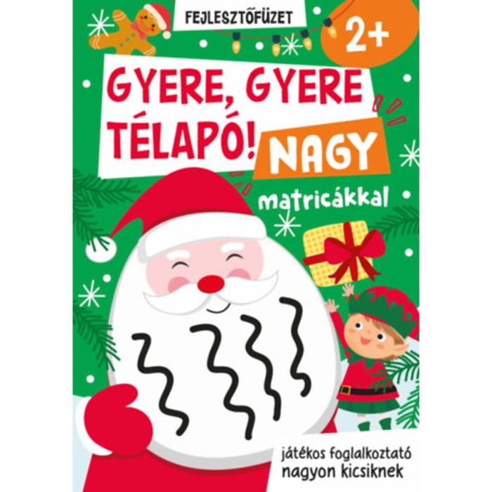 Gyere, gyere T&eacute;lap&oacute;! - Nagy matric&aacute;kkal - j&aacute;t&eacute;kos foglalkoztat&oacute; nagyon kicsiknek