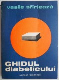 Ghidul Diabeticului Vasile Sfarleaza - Tratamente Naturiste, Medicina, Diabet, Editura Niculescu, Medicala, Romana