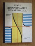 X Teste recapitulative de matematica - Catalin-Petru Nicolescu
