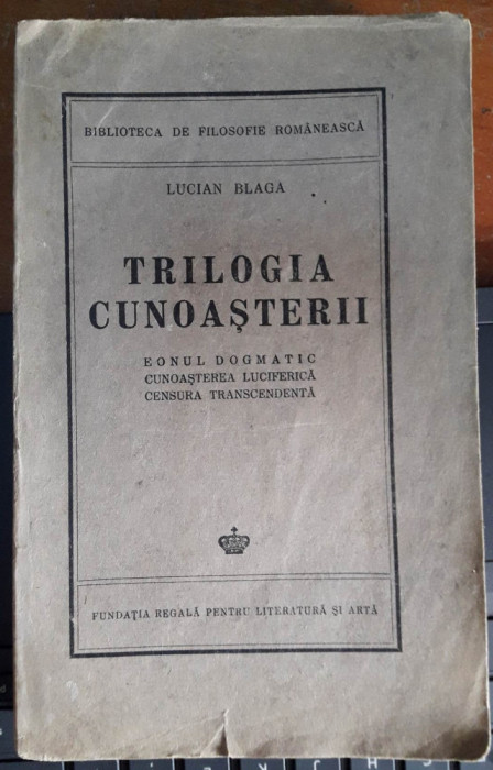 Lucian Blaga-Trilogia cunoasterii-1943-prima editie