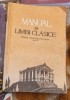 Fr. Chiriac, I. I. Bujor - Manual de Limbi Clasice