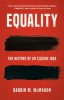 Equality: The History of an Elusive Idea