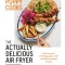 Poppy Cooks: The Actually Delicious Air Fryer Cookbook