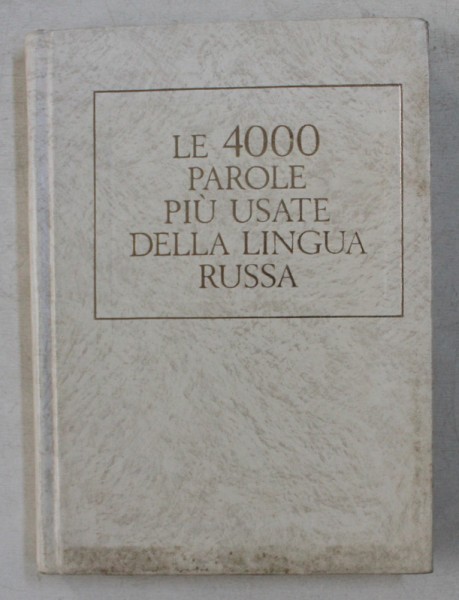 LE 4000 PAROLE PIU USATE DELLA LINGUA RUSSA , VOCABOLARIO ELEMENTARE PER STRANIERI , a cura di N.M. SHANSKI , 1978