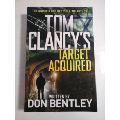 TOM CLANCY&#039;S - TARGET ACQUIRED - WRITTEN BY DON BENTLEY