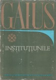 Gaius - Institutiunile (dreptului privat roman)