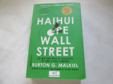 HAIHUI PE WALL STREET - BURTON MALKIEL, 2023, Editura Act si Politon, 576 pagini, Carti Afaceri